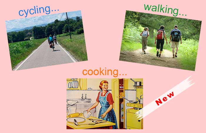 walking, pedaling, cooking